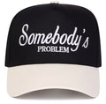 Somebody’s Problem